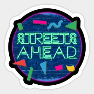 Streets Ahead! Sticker